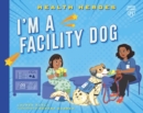 Image for I&#39;m a Facility Dog
