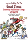 Image for Long Title : Looking for the Good Times Examining the Monkees&#39; Songs, One by One (Second Edition)