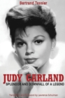 Image for Judy Garland - Splendor and Downfall of a Legend