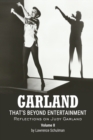 Image for Garland - That&#39;s Beyond Entertainment - Reflections on Judy Garland Volume 2