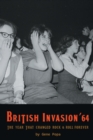 Image for British Invasion &#39;64 - The Year That Changed Rock &amp; Roll Forever