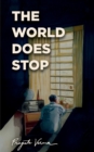 Image for The World Does Stop