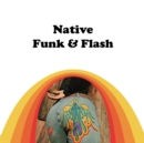 Image for Native Funk &amp; Flash