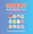 Image for Amery And The Chicken That Layed One Dozen Eggs