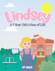 Image for Lindsey: A 5 Year Old&#39;s View of Life