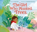 Image for The Girl Who Planted Trees