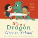 Image for When a Dragon Goes to School