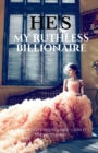 Image for He&#39;s My Ruthless Billionaire