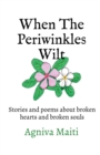 Image for When The Periwinkles WIlt