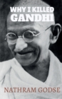 Image for Why I killed Gandhi