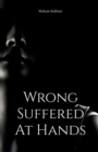Image for Wrong Suffered At Hands