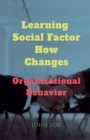 Image for Learning Social Factor How Changes