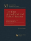 Image for The First Amendment and Related Statutes : Problems, Cases and Policy Arguments
