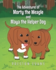 Image for Adventures of Morty the Weagle and Maya the Helper Dog