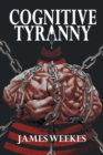 Image for COGNITIVE TYRANNY