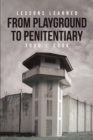Image for Lessons Learned: From Playground to Penitentiary