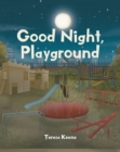 Image for Goodnight,  Playground