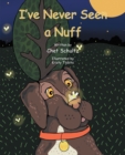 Image for I&#39;ve Never Seen a Nuff