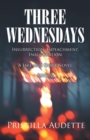 Image for Three Wednesdays: Insurrection, Impeachment, Inauguration