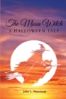 Image for Moon Witch: A Halloween Tale