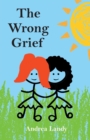 Image for The Wrong Grief