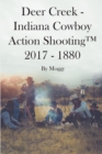 Image for Deer Creek: Indiana Cowboy Action Shooting 2017 - 1880