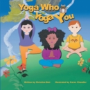Image for Yoga Who Yoga You