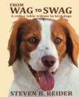 Image for From Wag to Swag: A Coffee Table Tribute to Bird Dogs