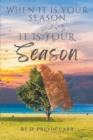 Image for When It Is Your Season, It Is Your Season