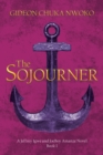 Image for Sojourner: A Jeffrey Igwe and JoeBoy Amanze Novel