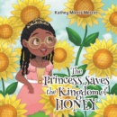 Image for Princess Saves the Kingdom of Honey