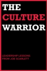 Image for Culture Warrior: Leadership Lessons from Joe Scarlett