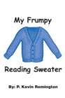 Image for My Frumpy Reading Sweater
