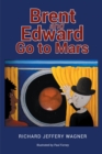 Image for Brent and Edward Go to Mars