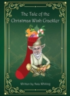 Image for The Tale of the Christmas Wish Crackler