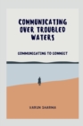 Image for Communicating Over Troubled Waters