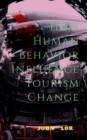 Image for How Human Behavior Influence Tourism Change