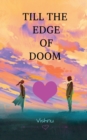 Image for Till the edge of doom