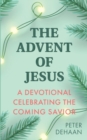 Image for The Advent of Jesus
