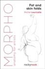 Image for Morpho: Fat and Skin Folds: Anatomy for Artists