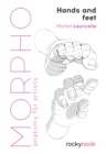 Image for Morpho Hands and Feet: Anatomy for Artists