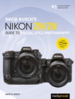 Image for David Busch&#39;s Nikon Z9/Z8 Guide to Digital Still Photography