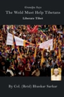 Image for Grandpa Says The Wold Must Help Tibetans Liberate Tibet