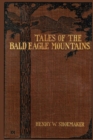 Image for Tales of the Bald Eagle Mountains