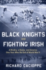 Image for Black Knights and Fighting Irish : A Rivalry, a Game, and America One Year After the End of World War II
