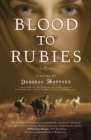 Image for Blood to Rubies