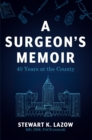 Image for Surgeon&#39;s Memoir: 40 Years at the County