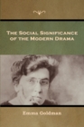 Image for The Social Significance of the Modern Drama
