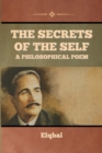 Image for The Secrets of the Self - A Philosophical Poem
