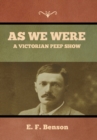 Image for As We Were : A Victorian Peep Show